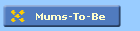 Mums-To-Be