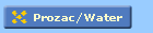 Prozac/Water